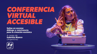 Señas en escena: diálogo y convivencia para la creación escénica